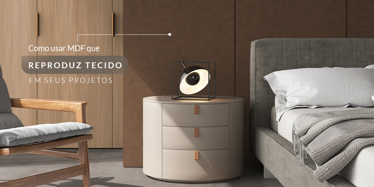 Painéis MDF que reproduzem a textura dos tecidos: por que utilizar em seus projetos?