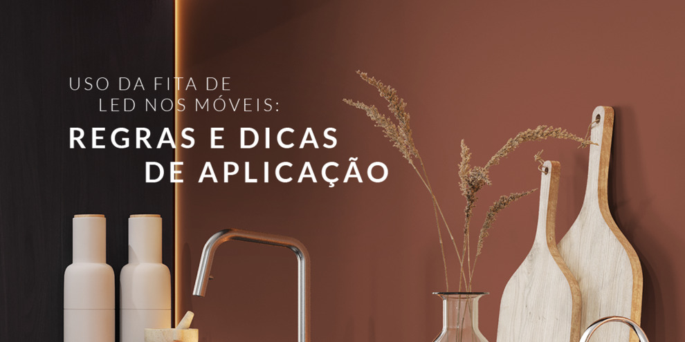 Uso da fita de led nos móveis: confira regras e dicas de aplicação
